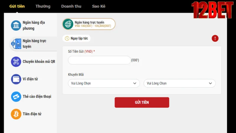 Lưu ý khi nạp tiền tại 12Bet